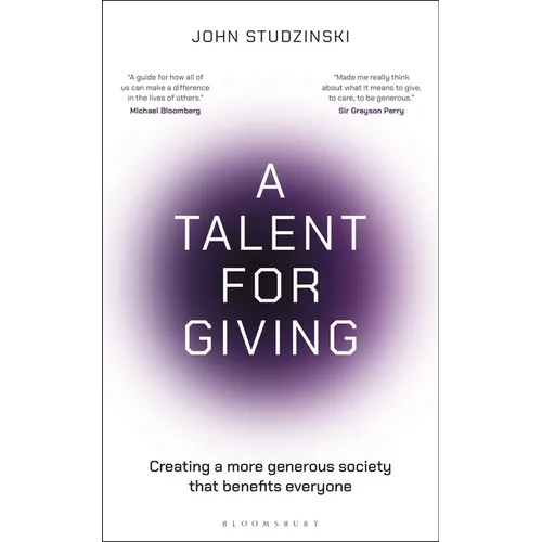 A Talent for Giving: Creating a More Generous Society That Benefits Everyone - Hardcover
