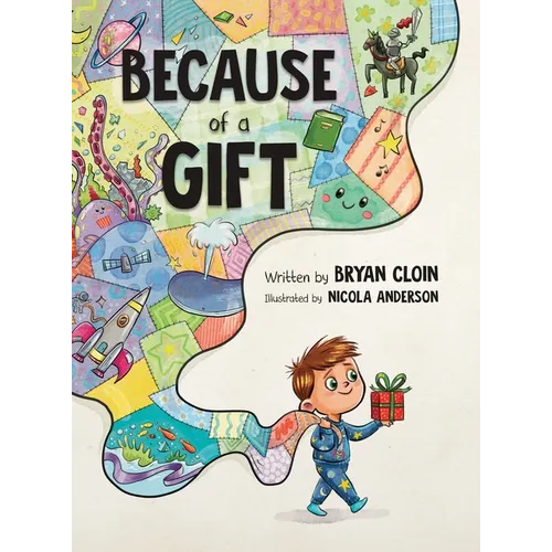 Because of a Gift - Hardcover