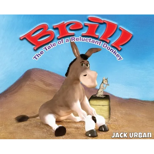 Brill: The Tale of a Reluctant Donkey - Hardcover