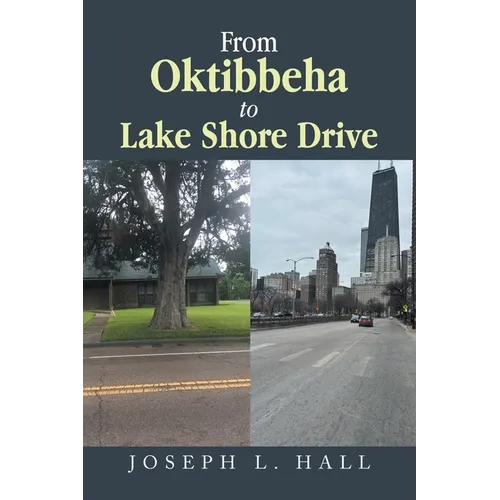 From Oktibbeha to Lake Shore Drive - Paperback