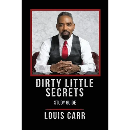 Dirty Little Secrets - Study Guide - Paperback