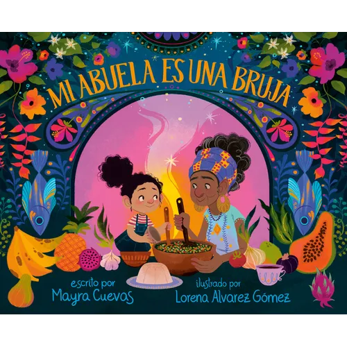 Mi Abuela Es Una Bruja (My Abuela Is a Bruja Spanish Edition) - Hardcover