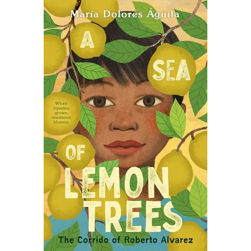 A Sea of Lemon Trees: The Corrido of Roberto Alvarez - Hardcover