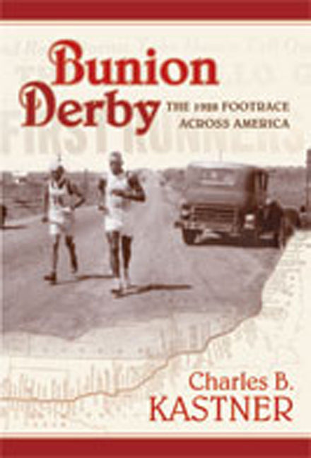Bunion Derby: The 1928 Footrace Across America - Hardcover