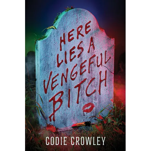 Here Lies a Vengeful Bitch - Paperback