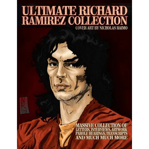Ultimate Richard Ramirez Collection - Paperback