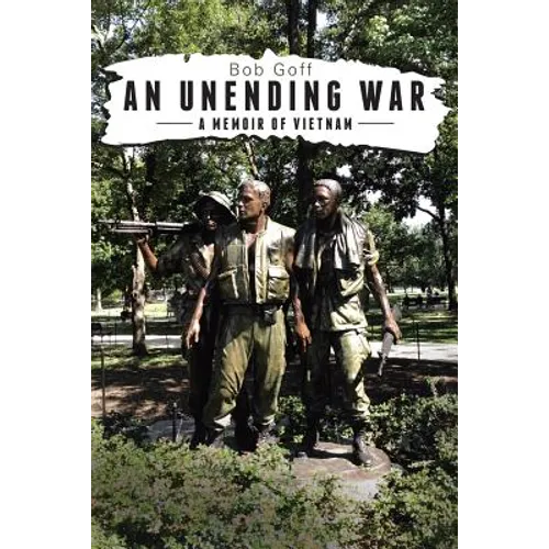 An Unending War: A Memoir of Vietnam - Paperback