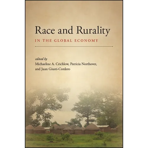Race and Rurality in the Global Economy - Paperback