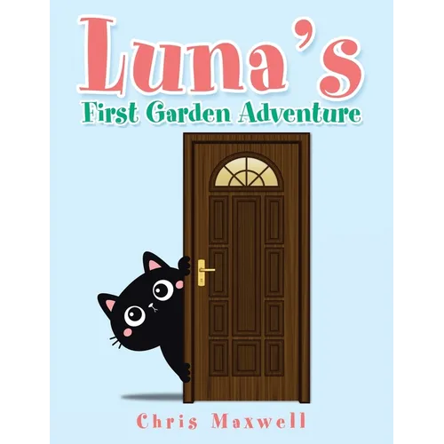 Luna's First Garden Adventure - Paperback