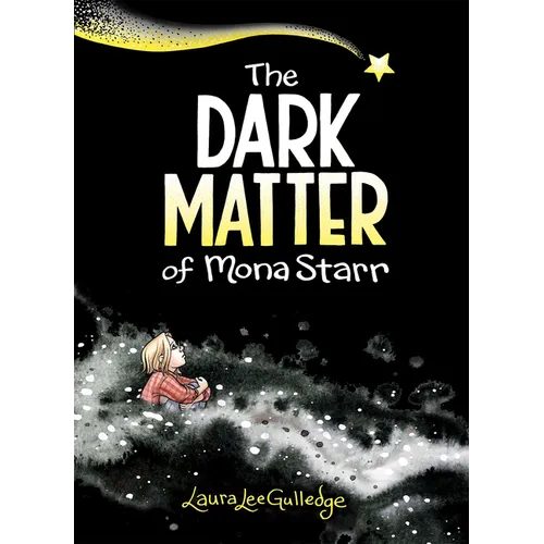 The Dark Matter of Mona Starr: A Graphic Novel - Hardcover