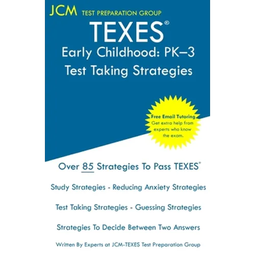 TEXES Early Childhood PK-3 Test Taking Strategies - Paperback