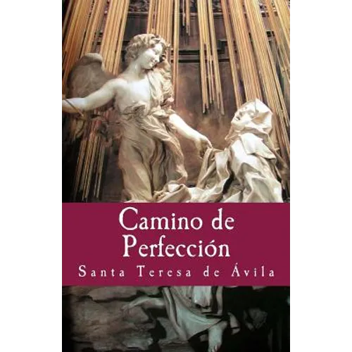 Camino de Perfeccion - Paperback