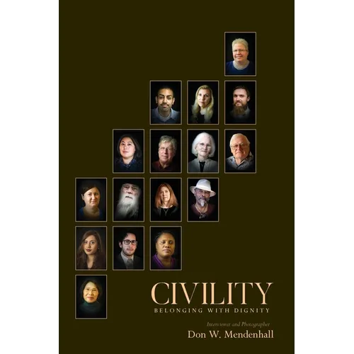 Civility: Belonging with Dignity - Hardcover