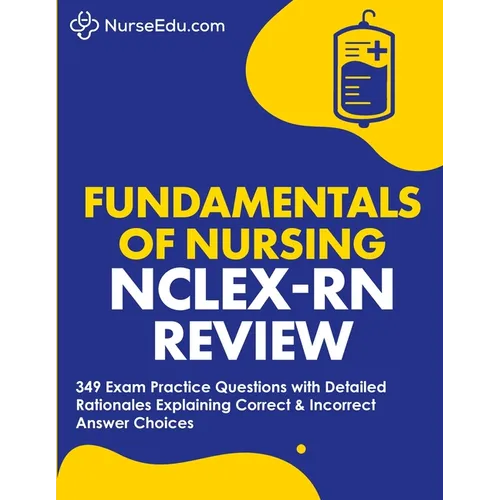 Fundamentals of Nursing - NCLEX-RN Exam Review - Paperback