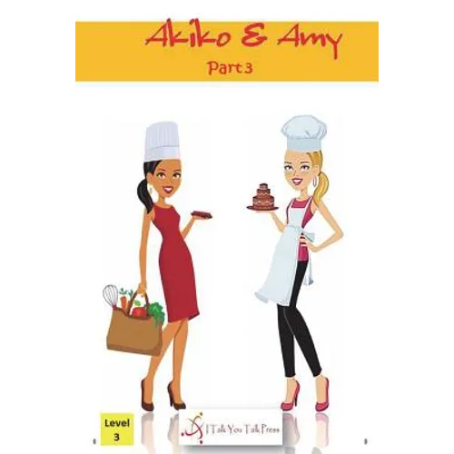 Akiko and Amy Part 3 - Paperback