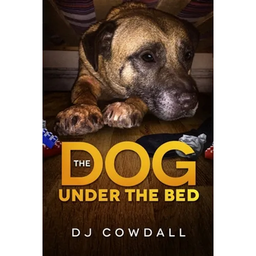 The Dog Under The Bed - Paperback