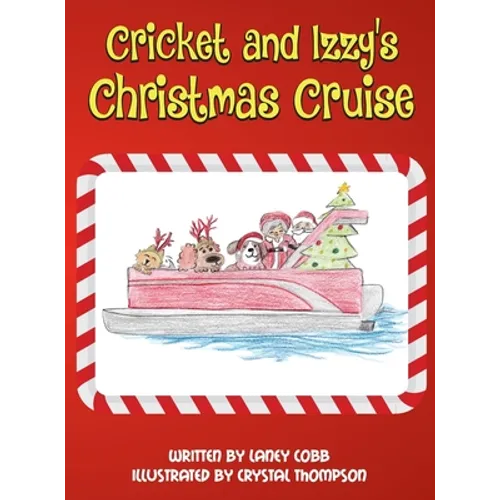 Cricket and Izzy's Christmas Cruise - Hardcover
