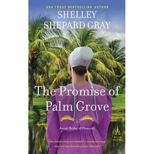 The Promise of Palm Grove: Amish Brides of Pinecraft, Book One - Mass Market Paperbound