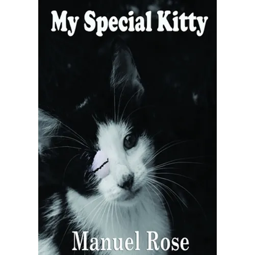 My Special Kitty: A Children's Story (2nd Edition January 2021) - Paperback