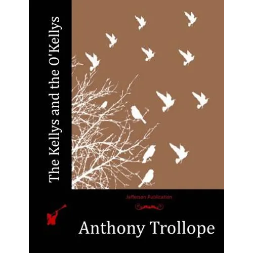The Kellys and the O'Kellys - Paperback