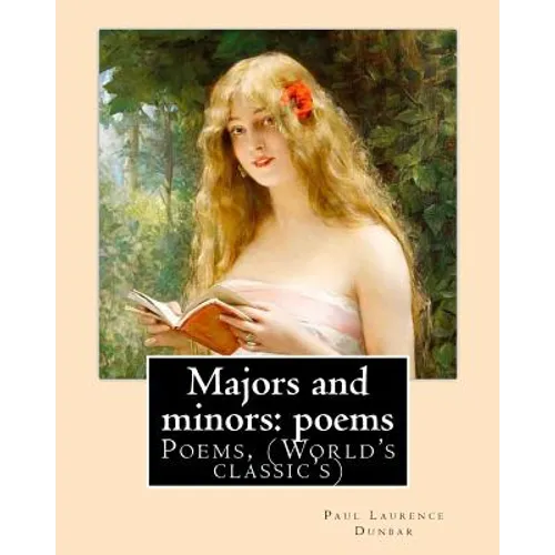 Majors and minors: poems. By: Paul Laurence Dunbar: Poems, (World's classic's) - Paperback