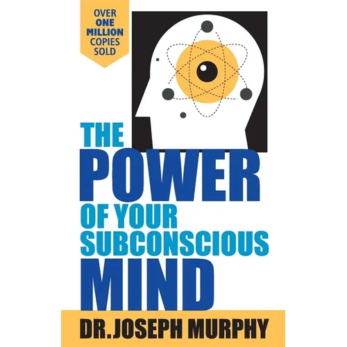 The Power Of Your Subconscious Mind - Paperback