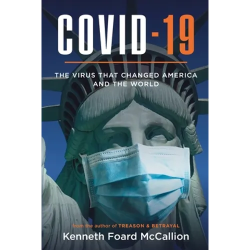 COVID-19 The Virus that changed America and the World - Paperback