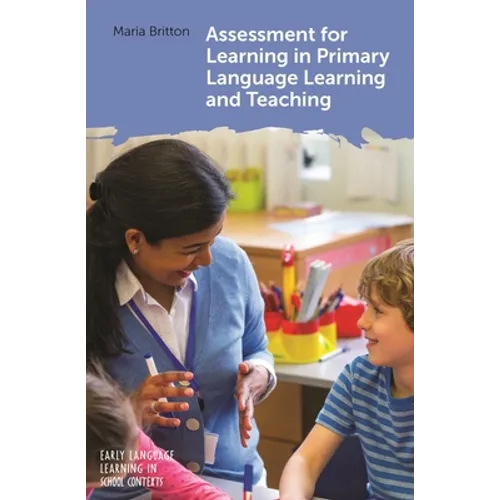 Assessment for Learning in Primary Language Learning and Teaching - Paperback
