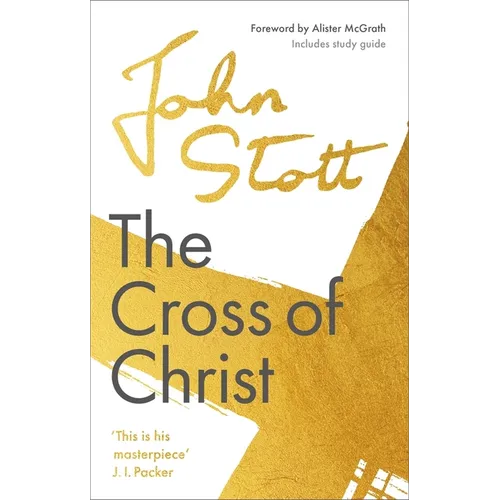 The Cross of Christ: With Study Guide - Paperback