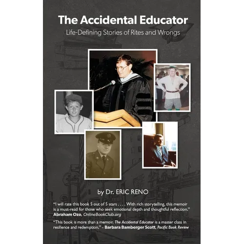 The Accidental Educator: Life-Defining Stories of Rites and Wrongs - Paperback