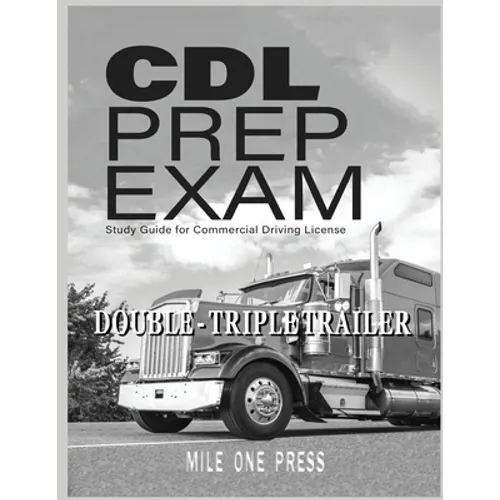 CDL Prep Exam: Double Triple Trailer Endorsement - Paperback