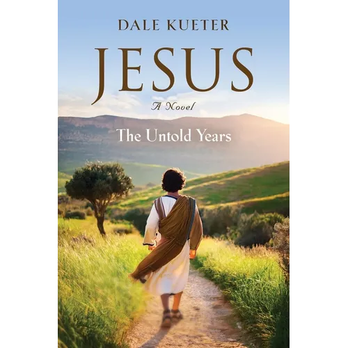Jesus: The Untold Years - Paperback