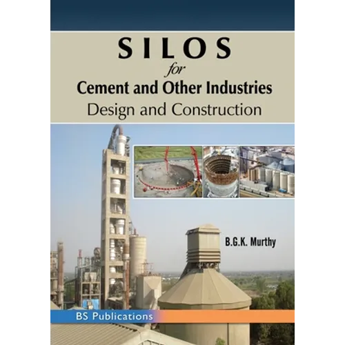 SILOS for Cement and Other Industries: Design and Construction - Paperback