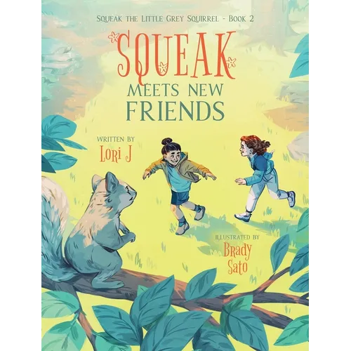 Squeak Meets New Friends - Hardcover