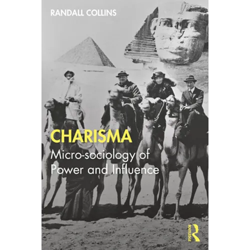 Charisma: Micro-Sociology of Power and Influence - Paperback