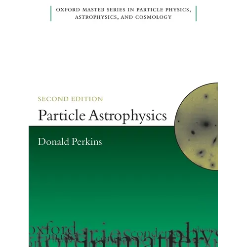 Particle Astrophysics, Second Edition - Paperback