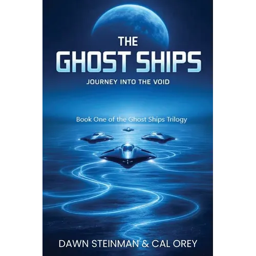 The Ghost Ships: Journey Into the Void - Paperback