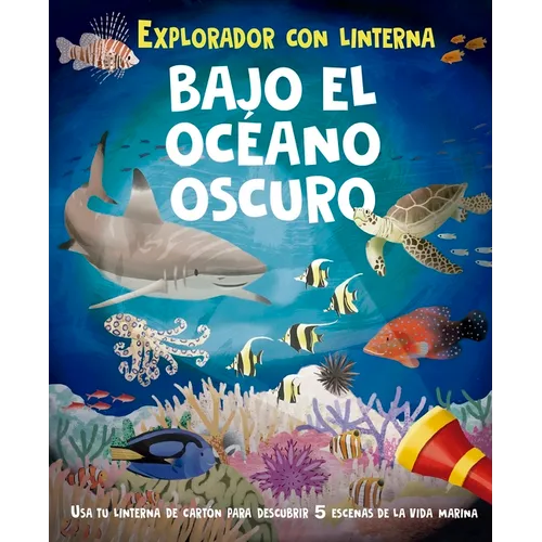 Bajo El Oceano Oscuro (Libro Con Linterna) - Hardcover