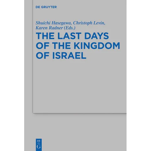 The Last Days of the Kingdom of Israel - Paperback