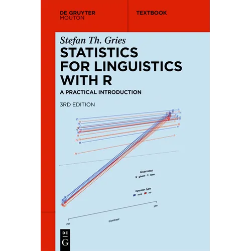 Statistics for Linguistics with R: A Practical Introduction - Paperback