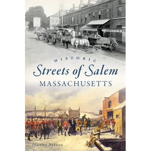 Historic Streets of Salem, Massachusetts - Paperback
