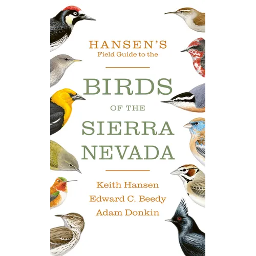 Hansen's Field Guide to the Birds of the Sierra Nevada - Paperback