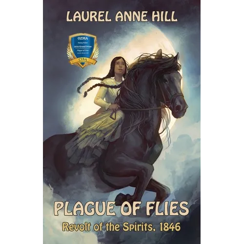 Plague of Flies: Revolt of the Spirits, 1846 - Paperback