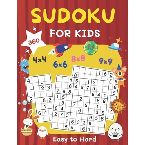 360 Sudoku for Kids Easy to Hard: 4x4, 6x6, 8x8 & 9x9 Sudoku Puzzles Book for Kids Ages 6-8 & 8-12 with Solution Large Print - Paperback