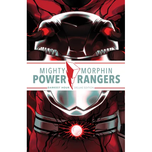 Mighty Morphin Power Rangers: Darkest Hour Deluxe Edition - Hardcover