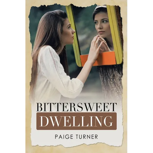 Bittersweet Dwelling - Paperback