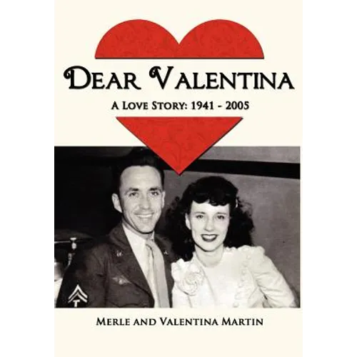 Dear Valentina - A Love Story 1941-2005 - Hardcover