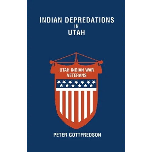 Indian Depredations in Utah - Paperback