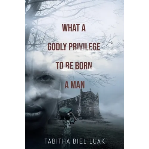 What a Godly Privilege to Be Born a Man - Paperback