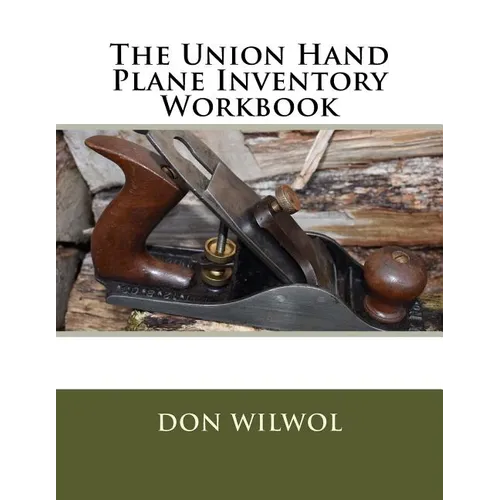 The Union Hand Plane Inventory Workbook - Paperback